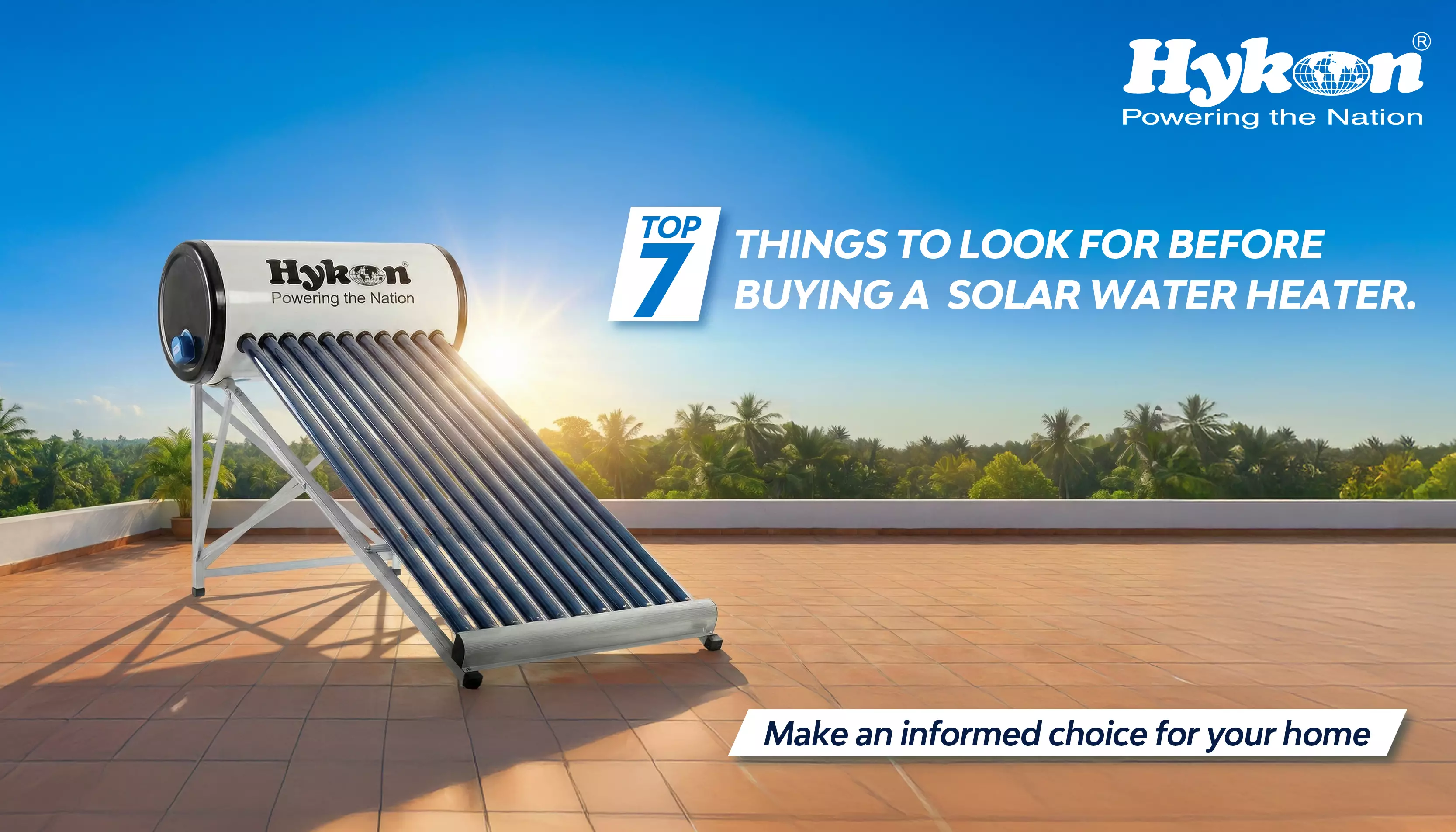 Top 7 Things to Look for Before Buying a Solar Water Heater.